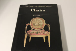 The Country Life Library of Antiques : Chairs by  Edward  T. Joy